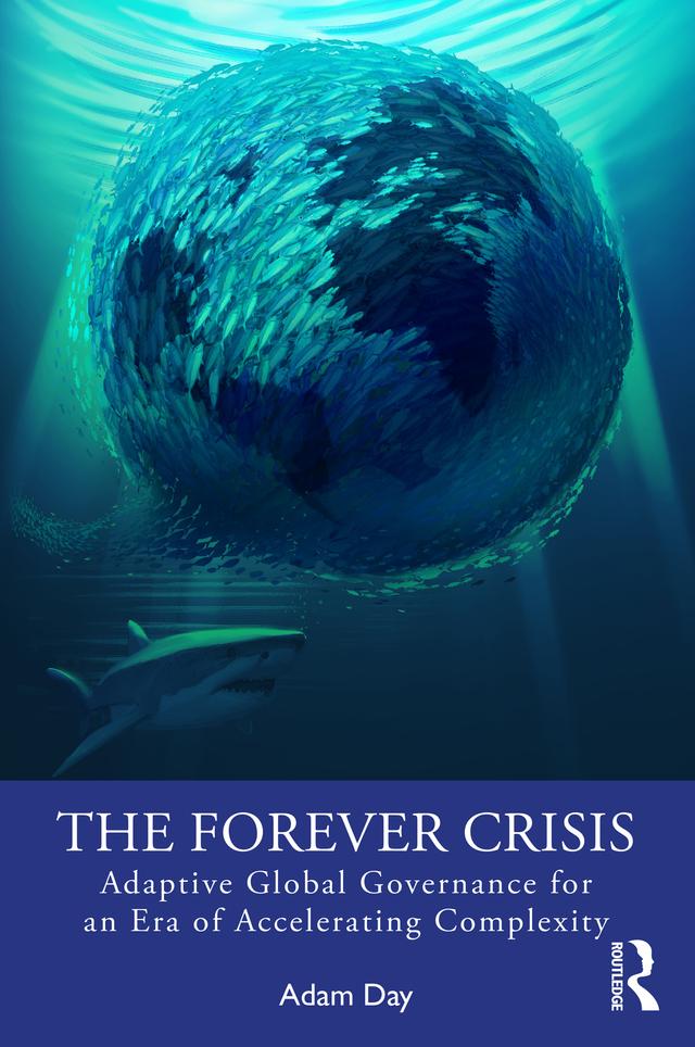 The Forever Crisis by Adam Day