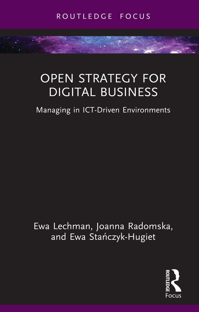 Open Strategy for Digital Business by Ewa Lechman, Ewa Stańczyk-Hugiet, Joanna Radomska