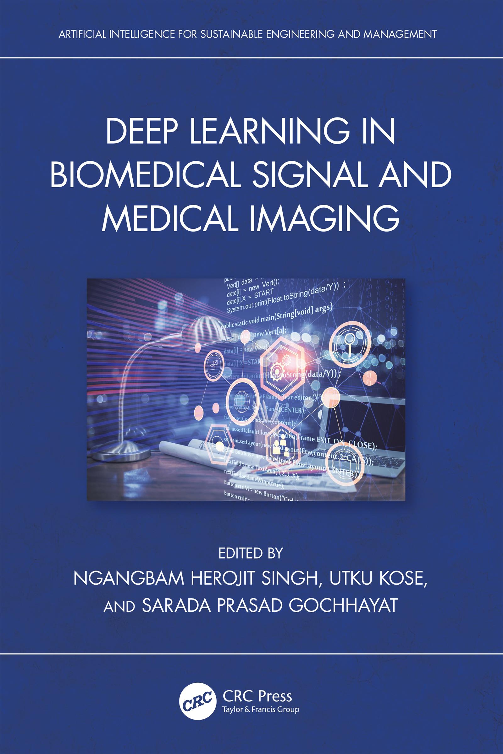 Deep Learning in Biomedical Signal and Medical Imaging