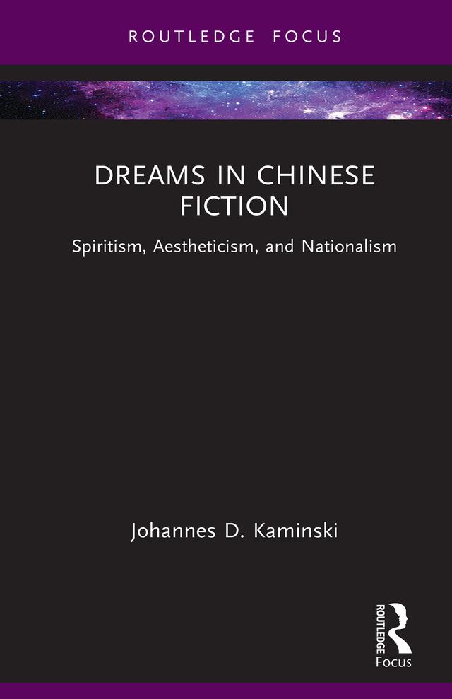 Dreams in Chinese Fiction by Johannes D. Kaminski