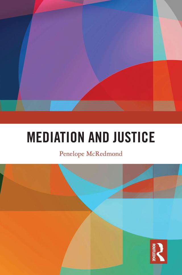 Mediation and Justice by Penelope McRedmond