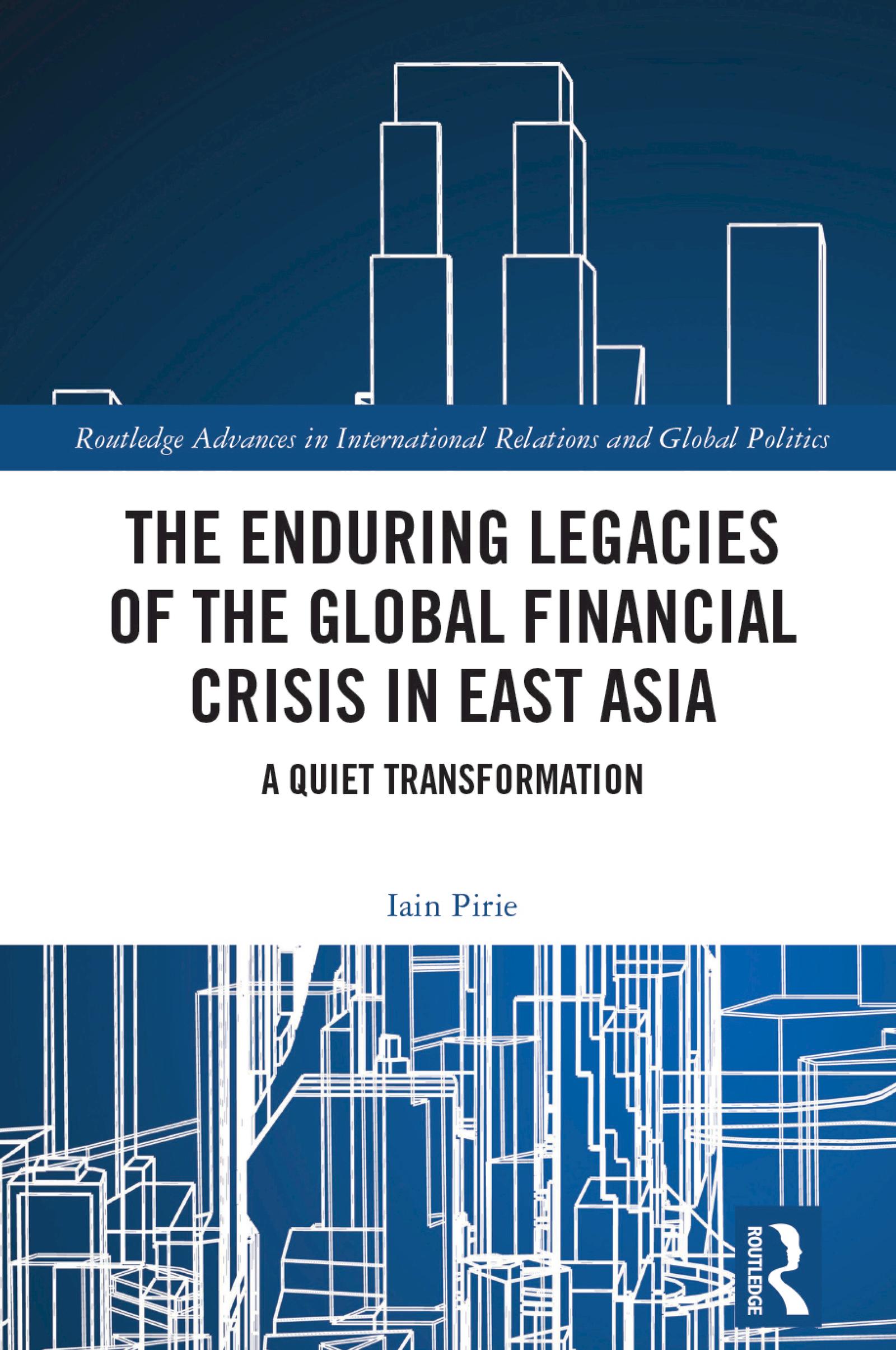 The Enduring Legacies of the Global Financial Crisis in East Asia