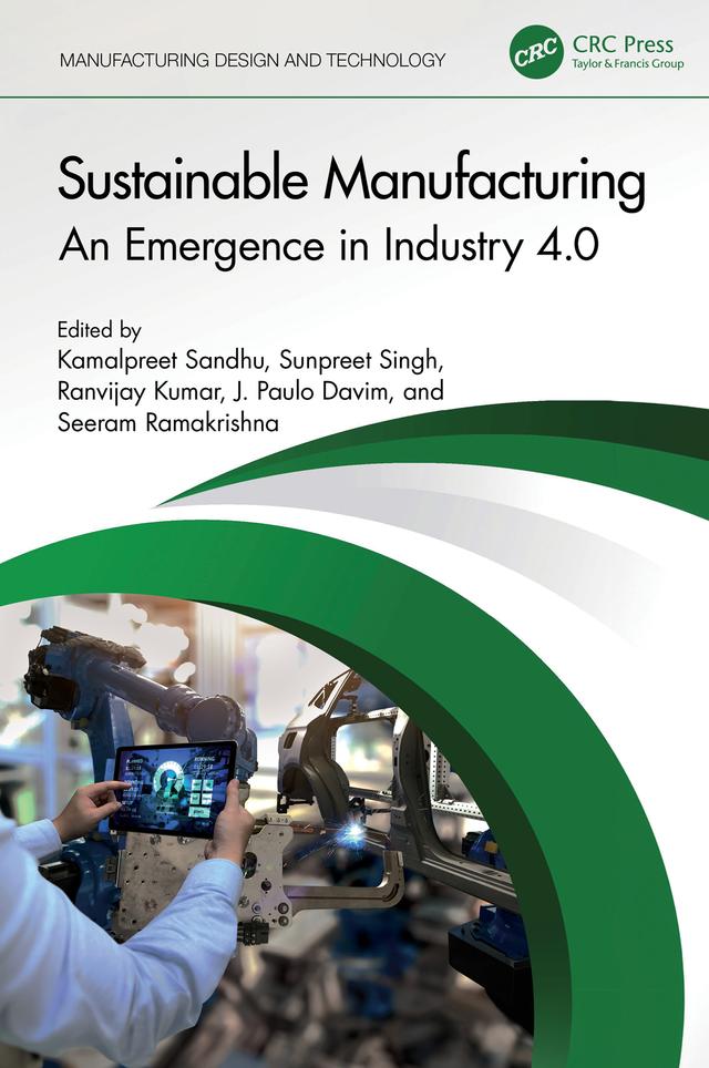 Sustainable Manufacturing by J. Paulo Davim, Kamalpreet Sandhu, Ranvijay Kumar, Seeram Ramakrishna, Sunpreet Singh