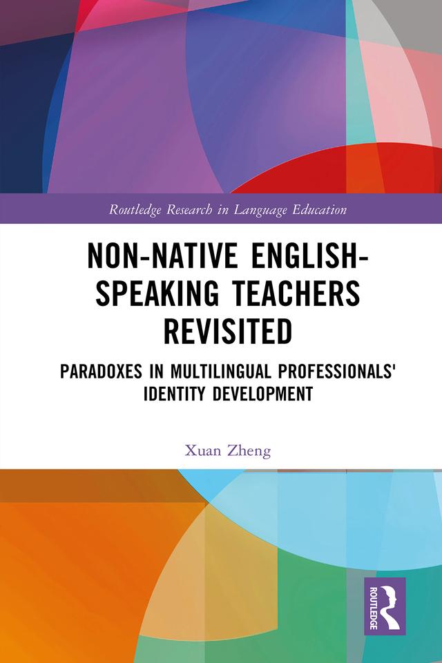 Non-Native English-Speaking Teachers Revisited by Xuan Zheng