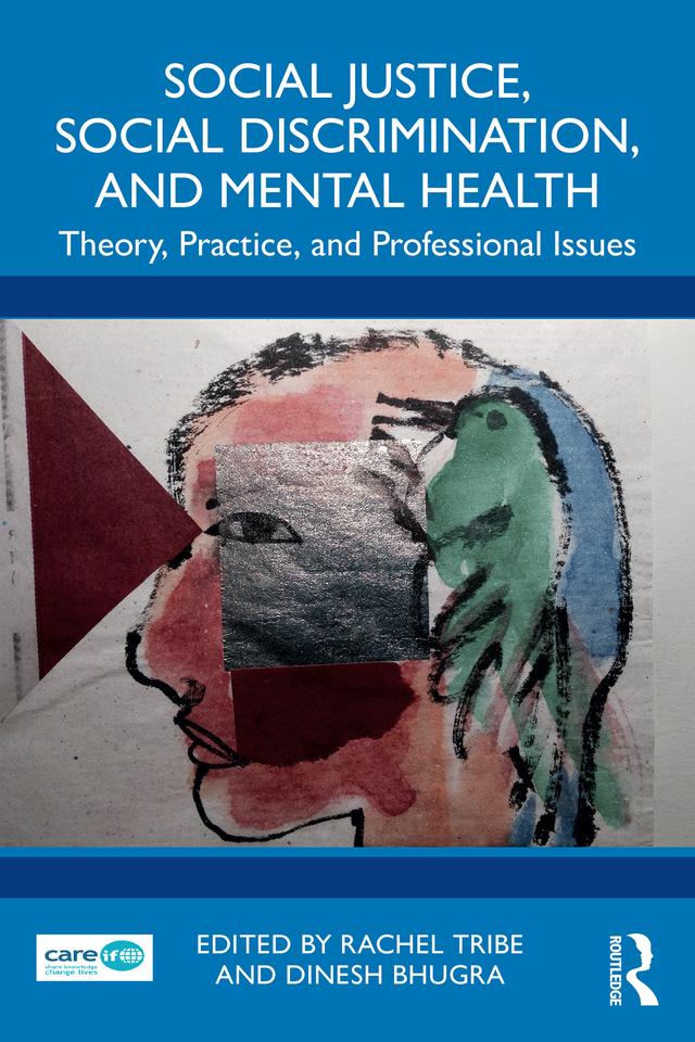 Social Justice, Social Discrimination, and Mental Health by Dinesh Bhugra, Rachel Tribe