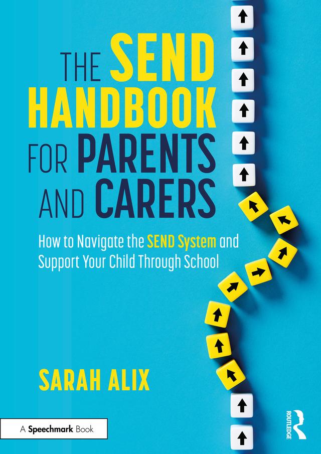 The SEND Handbook for Parents and Carers by Sarah Alix