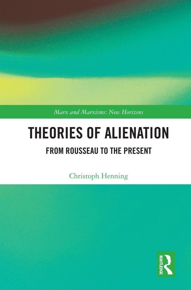 Theories of Alienation by Christoph Henning