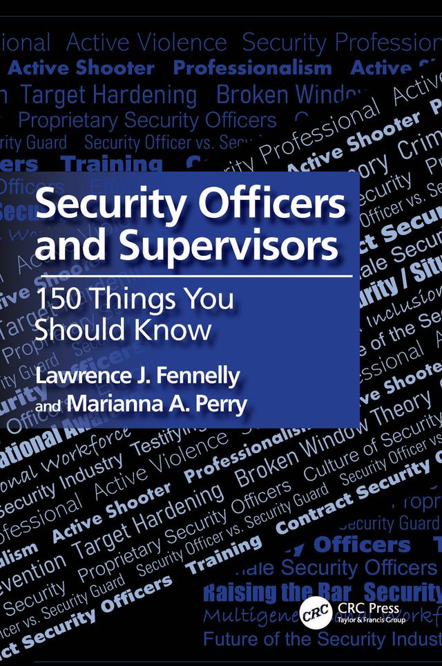 Security Officers and Supervisors by Lawrence J. Fennelly, Marianna A. Perry