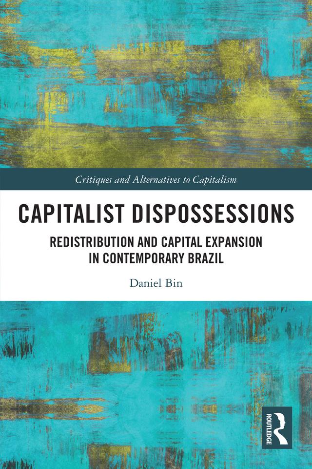 Capitalist Dispossessions by Daniel Bin