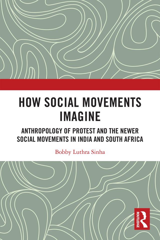 How Social Movements Imagine by Bobby Luthra Sinha