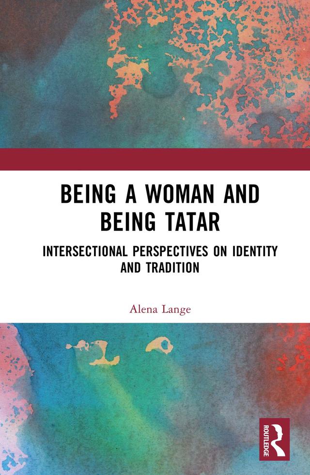 Being a Woman and Being Tatar by Alena Lange