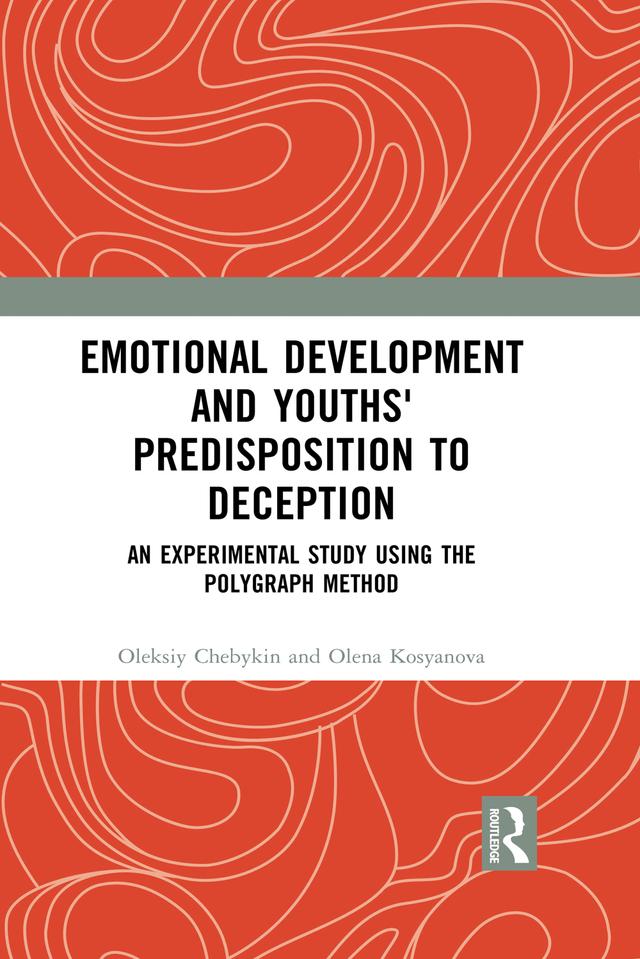 Emotional Development and Youths' Predisposition to Deception by Oleksiy Chebykin, Olena Kosyanova