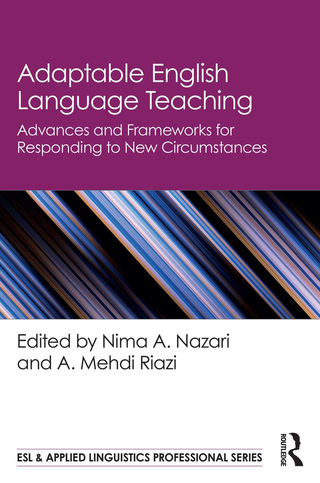 Adaptable English Language Teaching by A. Mehdi Riazi, Nima A. Nazari