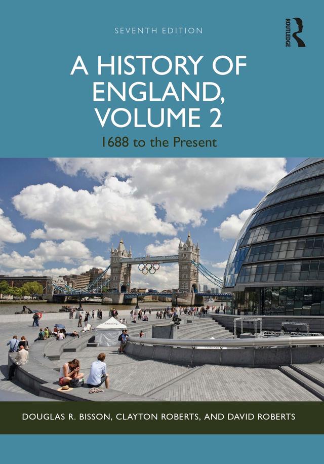 A History of England, Volume 2 by Clayton Roberts, David Roberts, Douglas Bisson