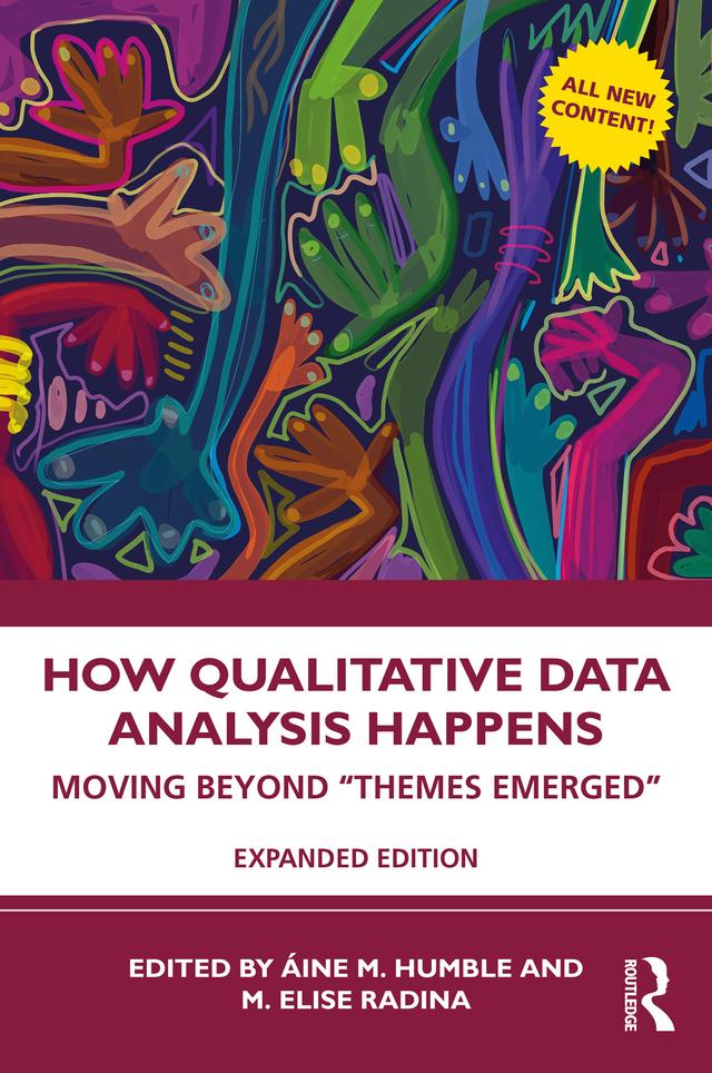 How Qualitative Data Analysis Happens by Áine M Humble, M. Elise Radina