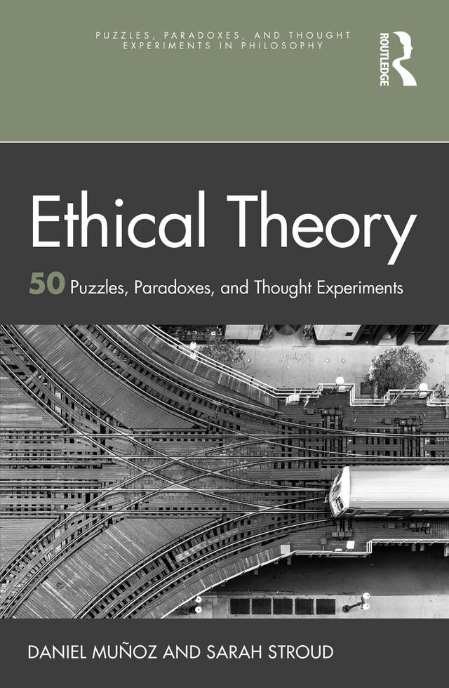 Ethical Theory by Daniel Muñoz, Sarah Stroud