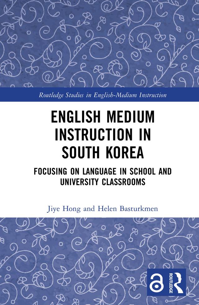 English Medium Instruction in South Korea by Helen Basturkmen, Jiye Hong