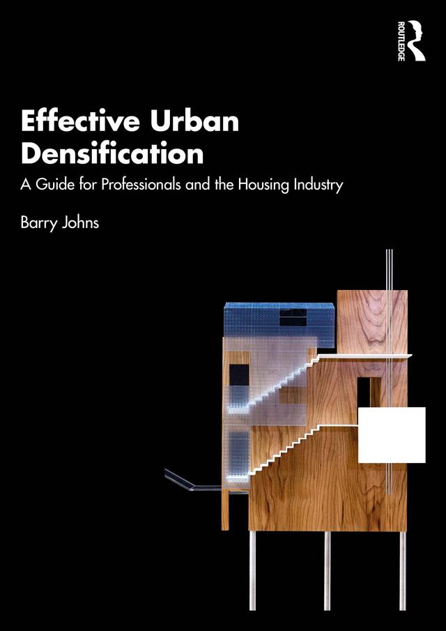 Effective Urban Densification by Barry Johns