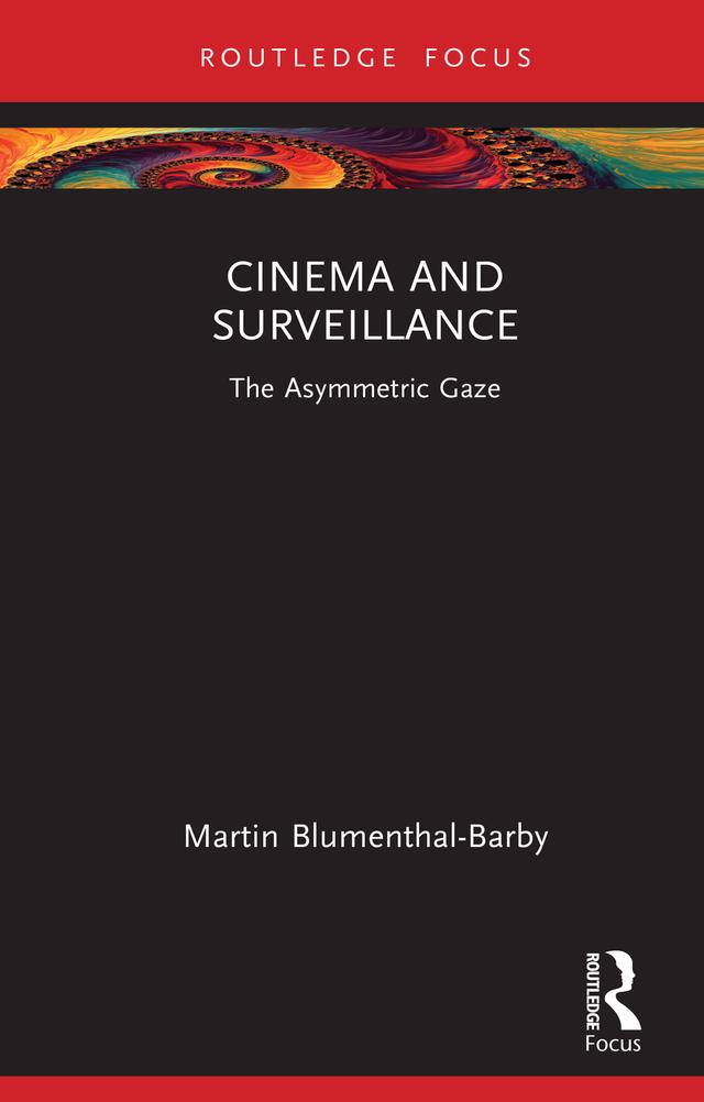Cinema and Surveillance by Martin Blumenthal-Barby