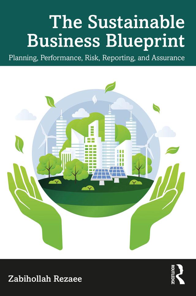 The Sustainable Business Blueprint by Zabihollah Rezaee