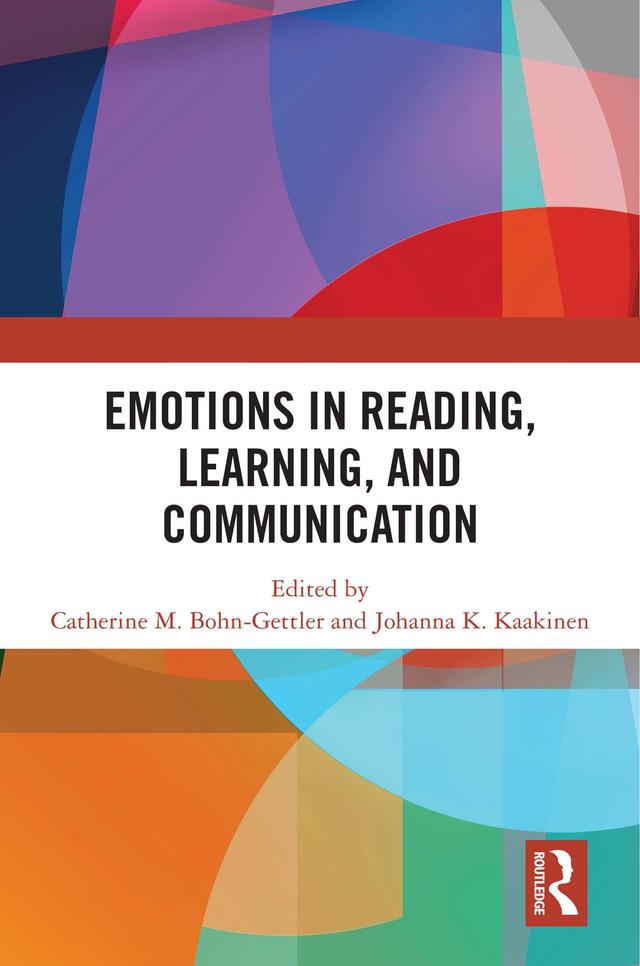 Emotions in Reading, Learning, and Communication by Catherine Bohn-Gettler, Johanna Kaakinen