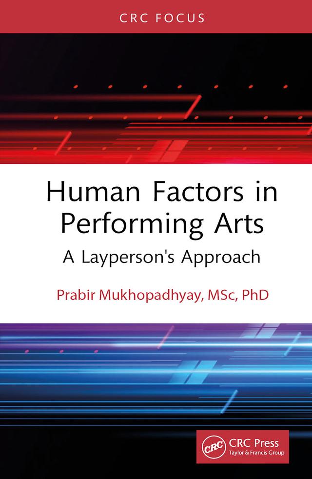 Human Factors in Performing Arts by PRABIR MUKHOPADHYAY