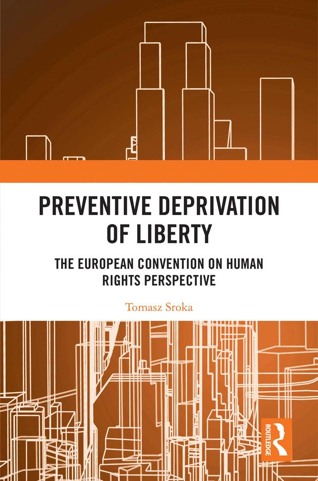 Preventive Deprivation of Liberty by Tomasz Sroka