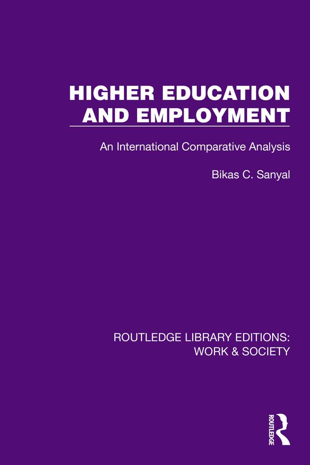 Higher Education and Employment by Bikas C. Sanyal
