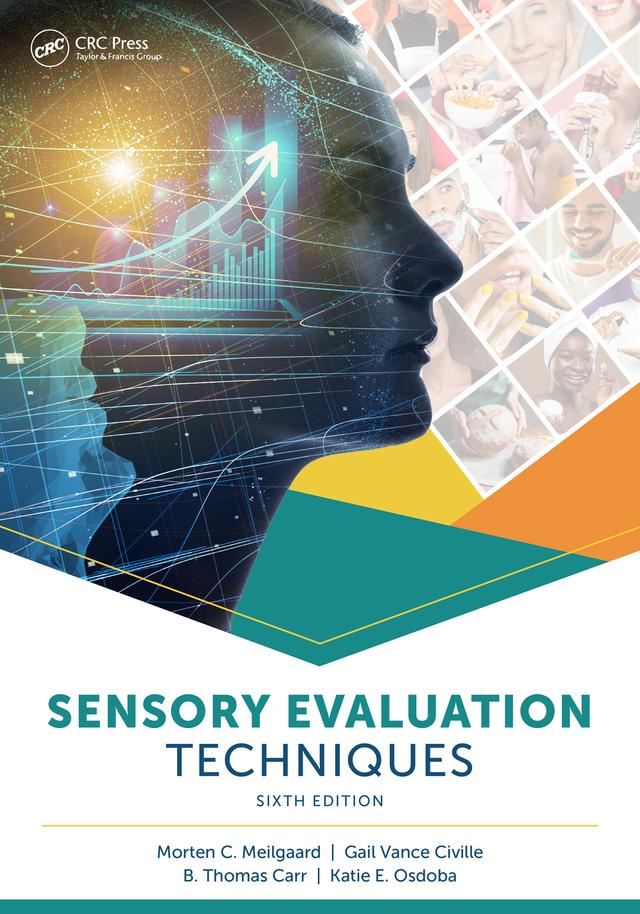 Sensory Evaluation Techniques by B. Thomas Carr, Gail Vance Civille, Katie E. Osdoba