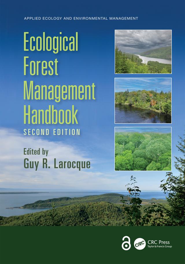 Ecological Forest Management Handbook by Guy R. Larocque