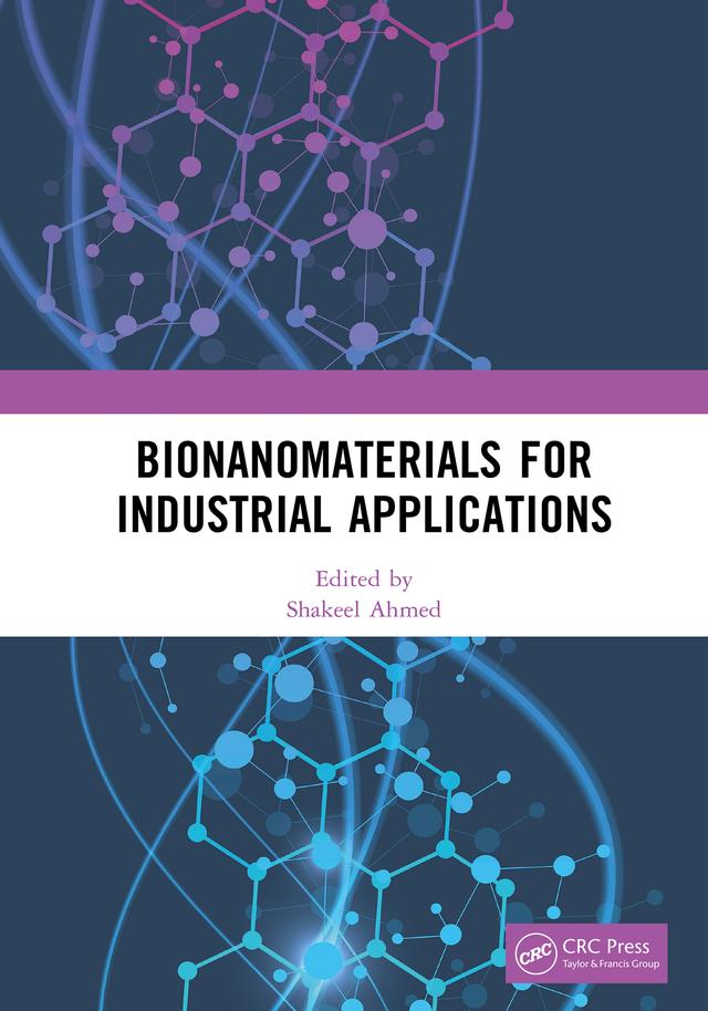 Bionanomaterials for Industrial Applications by Shakeel Ahmed