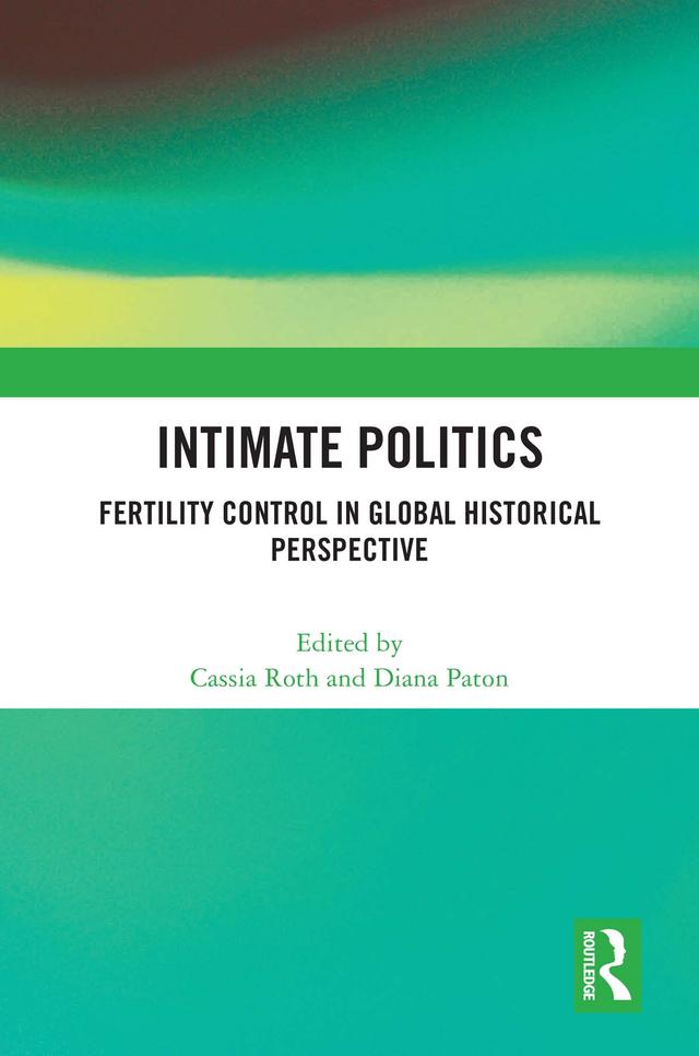 Intimate Politics by Cassia Roth, Diana Paton