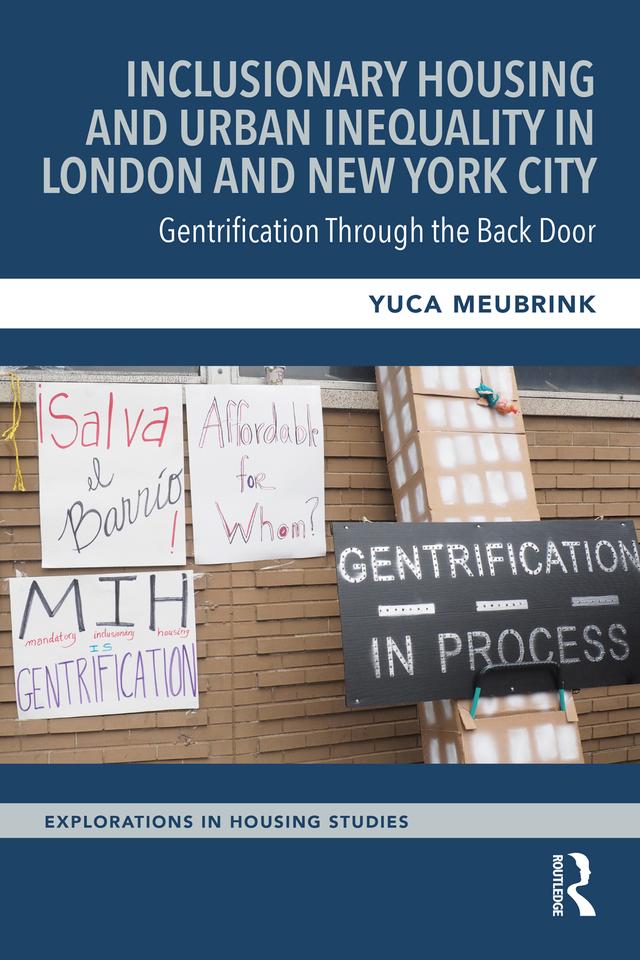 Inclusionary Housing and Urban Inequality in London and New York City by Yuca Meubrink