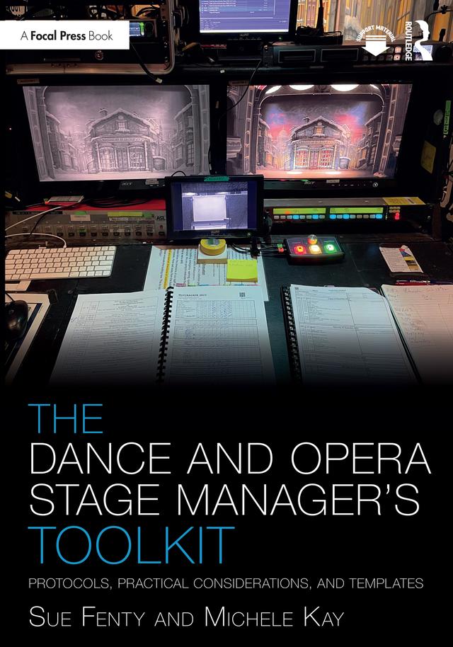 The Dance and Opera Stage Manager's Toolkit by Michele Kay, Susan Fenty Studham