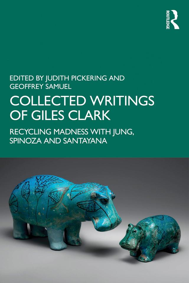 Collected Writings of Giles Clark by Geoffrey Samuel, Judith Pickering