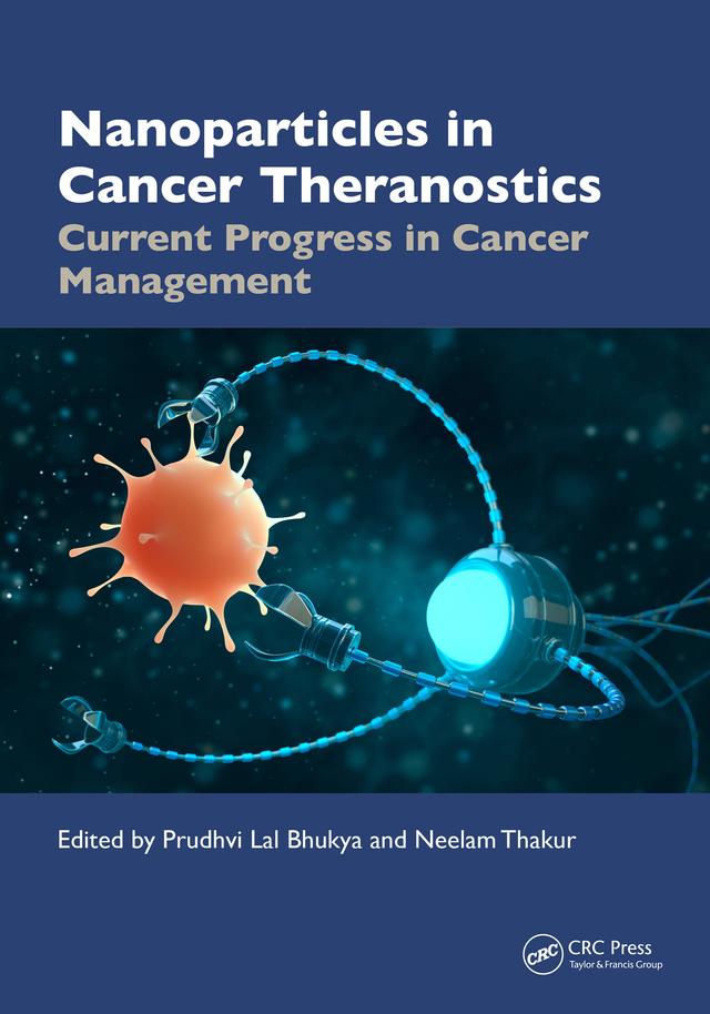 Nanoparticles in Cancer Theranostics by Neelam Thakur, Prudhvi Lal Bhukya