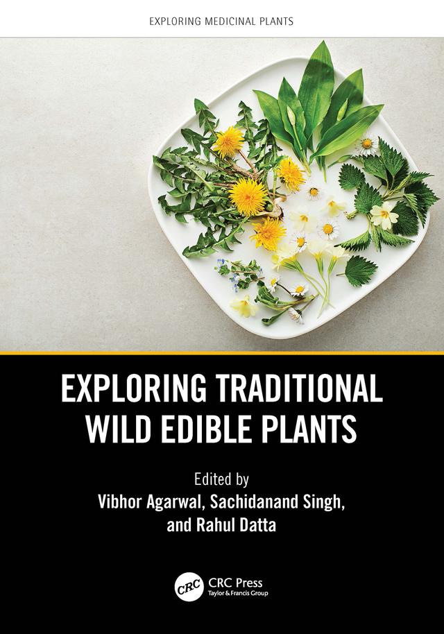 Exploring Traditional Wild Edible Plants by Rahul Datta, Sachidanand Singh, Vibhor Agarwal