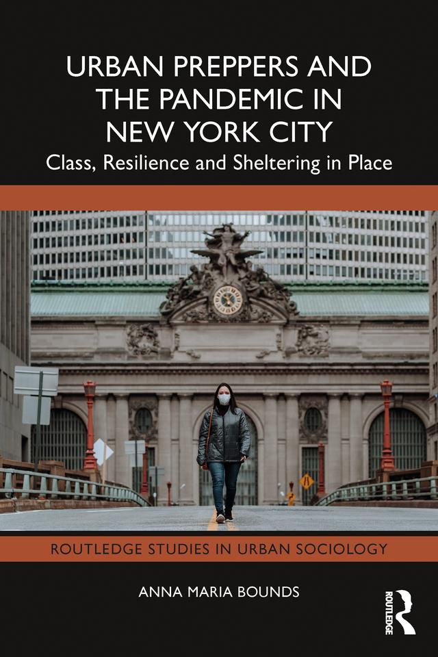 Urban Preppers and the Pandemic in New York City by Anna Maria Bounds
