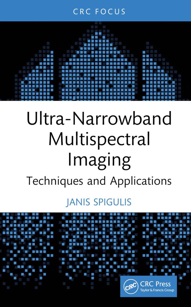 Ultra-Narrowband Multispectral Imaging by Janis Spigulis