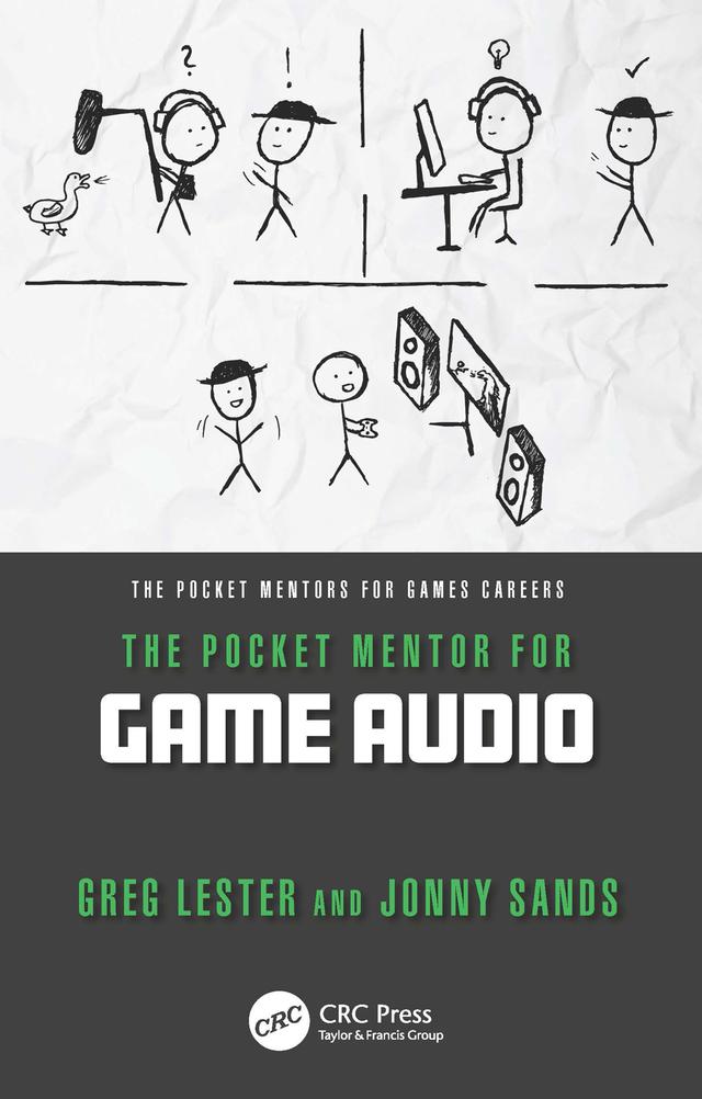 The Pocket Mentor for Game Audio by Greg Lester, Jonny Sands