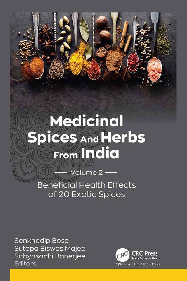 Medicinal Spices and Herbs from India by Sabyasachi Banerjee, Sankhadip Bose, Sutapa Biswas Majee
