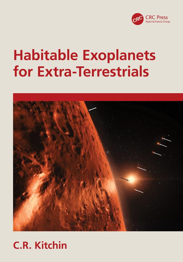 Habitable Exoplanets for Extra-Terrestrials by C.R. Kitchin