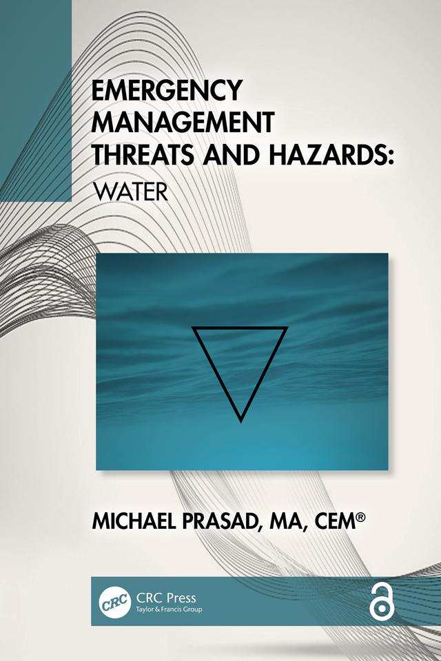 Emergency Management Threats and Hazards by Michael Prasad