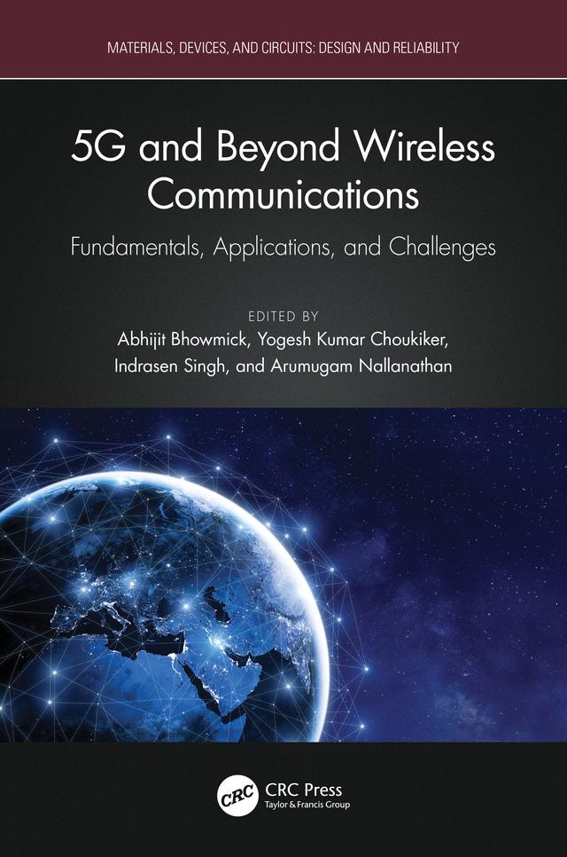 5G and Beyond Wireless Communications by Abhijit Bhowmick, Arumugam Nallanathan, Indrasen Singh, Yogesh Kumar Choukiker