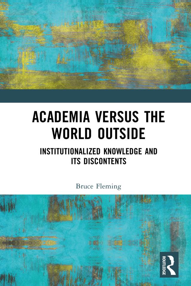 Academia versus the World Outside by Bruce Fleming