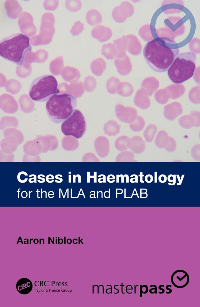 Cases in Haematology by Aaron Niblock