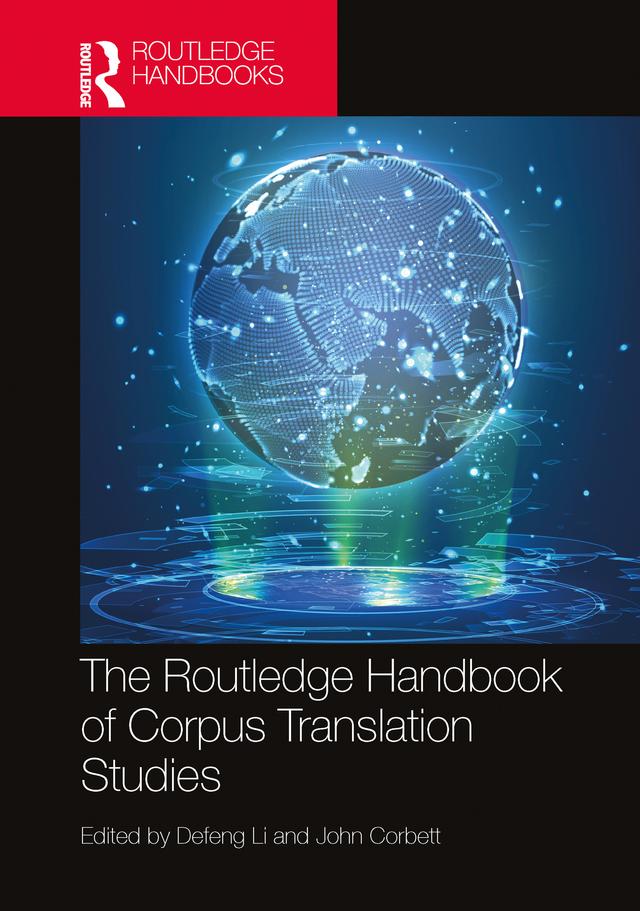 The Routledge Handbook of Corpus Translation Studies by Defeng Li, John Corbett