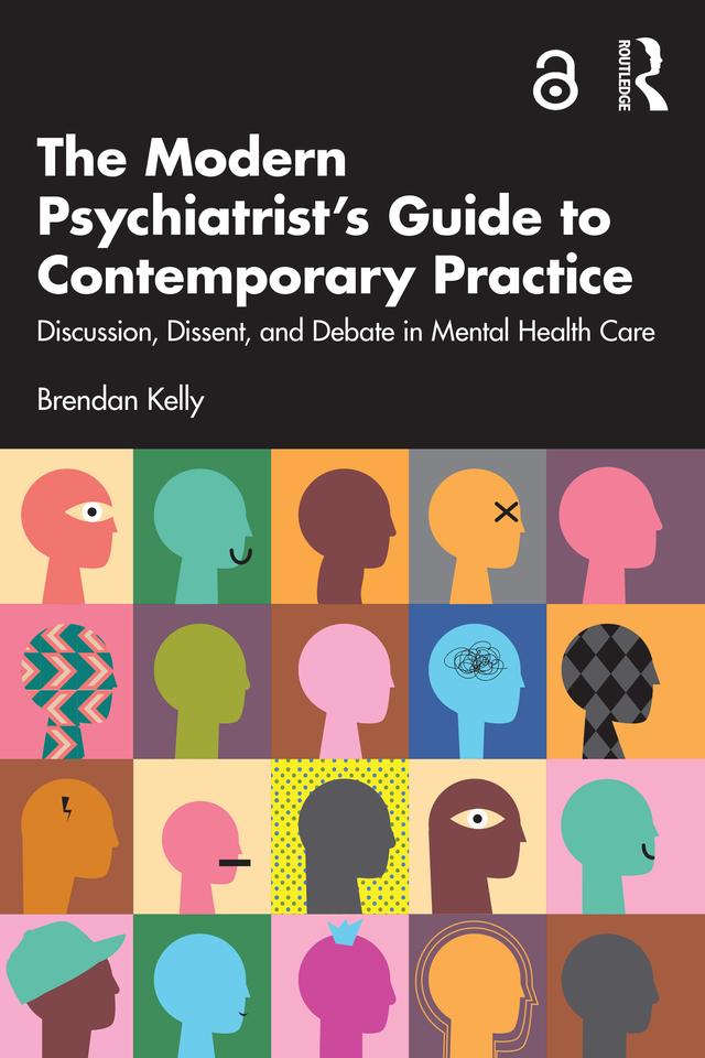 The Modern Psychiatrist’s Guide to Contemporary Practice by Brendan Kelly