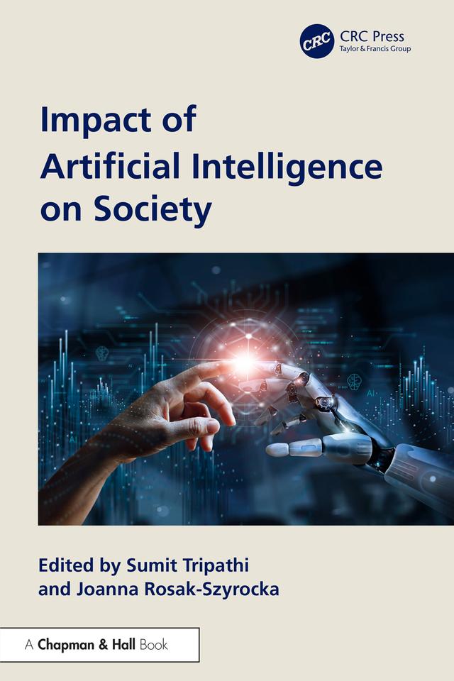 Impact of Artificial Intelligence on Society by Joanna Rosak-Szyrocka, Sumit Tripathi