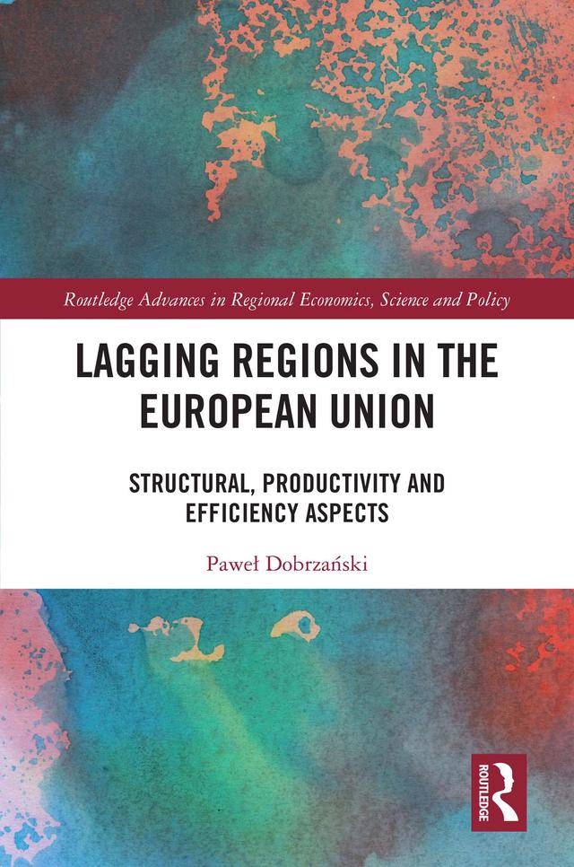 Lagging Regions in the European Union by Paweł Dobrzański